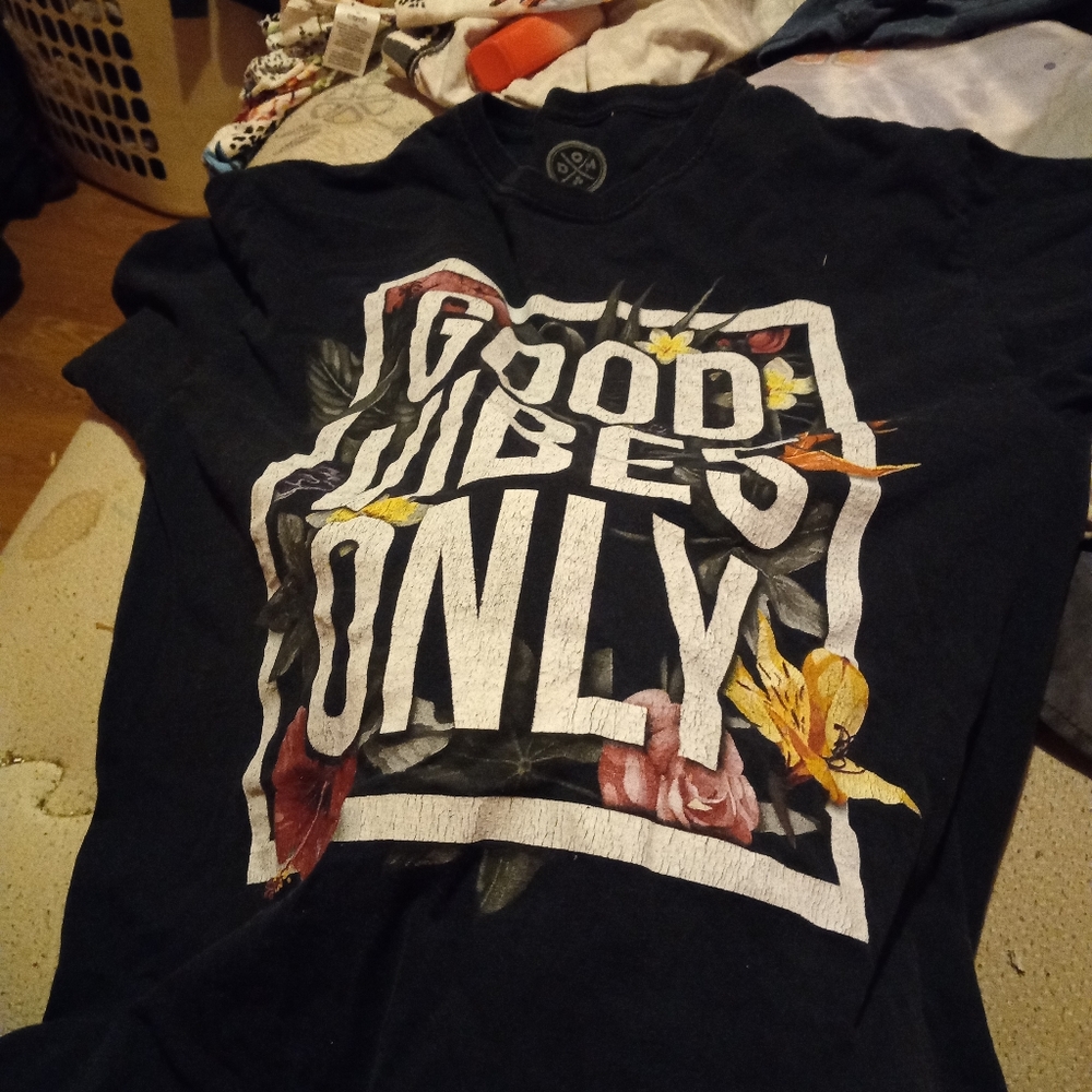 Good vibes only shirt